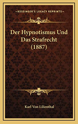 9781167746178: Der Hypnotismus Und Das Strafrecht (1887)