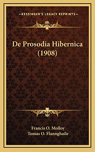 9781167753671: De Prosodia Hibernica (1908)
