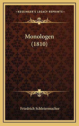 Monologen (1810) (German Edition) (9781167756665) by Schleiermacher, Friedrich