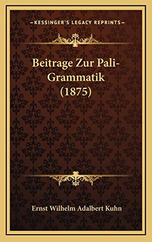 9781167757259: Beitrage Zur Pali-Grammatik (1875)