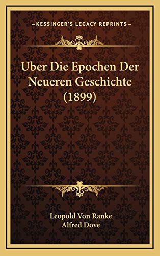 9781167776281: Uber Die Epochen Der Neueren Geschichte (1899)