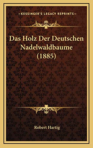 9781167778889: Das Holz Der Deutschen Nadelwaldbaume (1885)