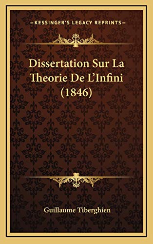 9781167782855: Dissertation Sur La Theorie De L'Infini (1846)