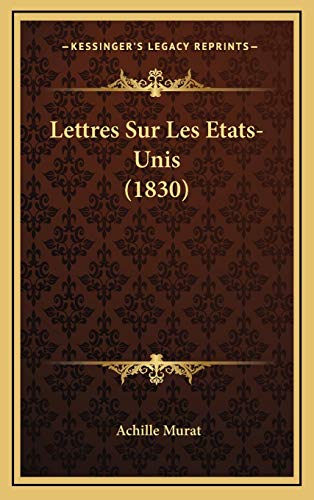 9781167785160: Lettres Sur Les Etats-Unis (1830)