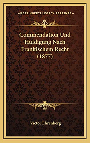 9781167790454: Commendation Und Huldigung Nach Frankischem Recht (1877)