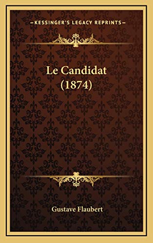 9781167792946: Le Candidat (1874)
