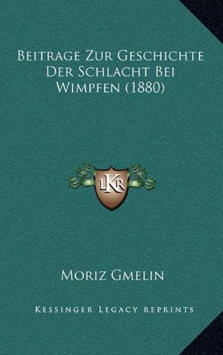 9781167799884: Beitrage Zur Geschichte Der Schlacht Bei Wimpfen (1880)