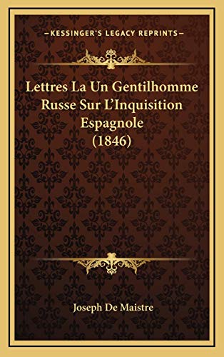9781167807039: Lettres La Un Gentilhomme Russe Sur L'Inquisition Espagnole (1846)
