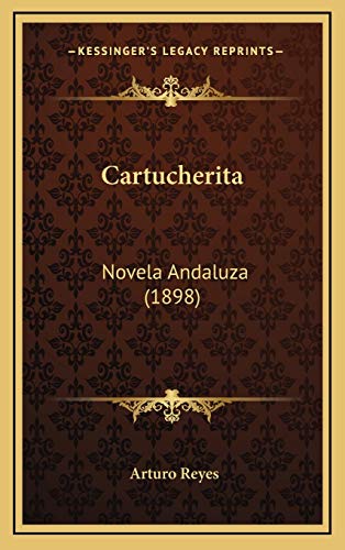 9781167807961: Cartucherita: Novela Andaluza (1898)
