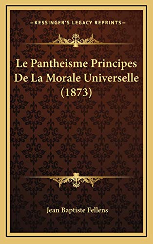 9781167812873: Le Pantheisme Principes De La Morale Universelle (1873)