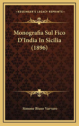 9781167812941: Monografia Sul Fico D'India In Sicilia (1896)