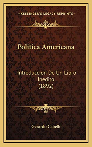 9781167814310: Politica Americana: Introduccion De Un Libro Inedito (1892)