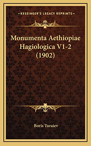9781167816796: Monumenta Aethiopiae Hagiologica V1-2 (1902) (Latin Edition)