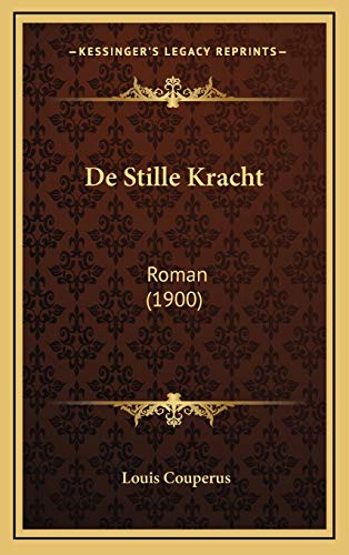 9781167817540: De Stille Kracht: Roman (1900)