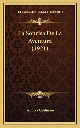 9781167825026: La Sonrisa De La Aventura (1921)