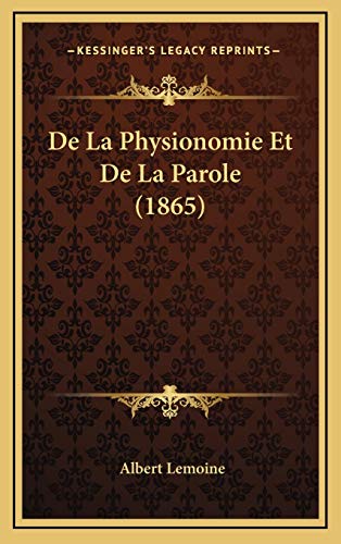 9781167831218: De La Physionomie Et De La Parole (1865)