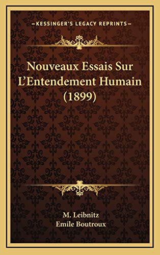 9781167837791: Nouveaux Essais Sur L'Entendement Humain (1899)