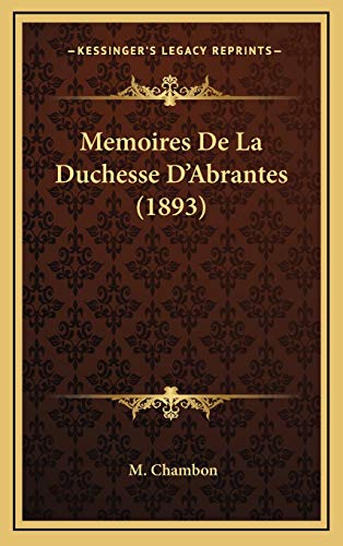 9781167838958: Memoires De La Duchesse D'Abrantes (1893)