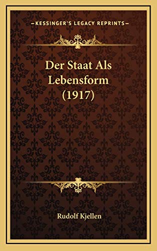 9781167844713: Der Staat Als Lebensform (1917)