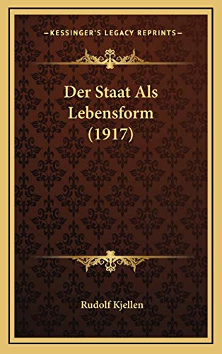 9781167844713: Staat ALS Lebensform (1917)