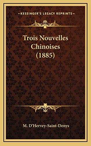 9781167845338: Trois Nouvelles Chinoises (1885)