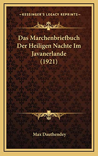 9781167846830: Das Marchenbriefbuch Der Heiligen Nachte Im Javanerlande (1921)