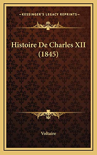 9781167847318: Histoire De Charles XII (1845)