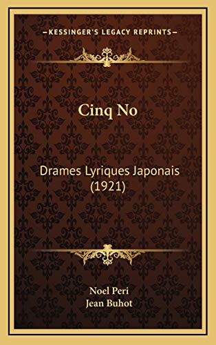 9781167852473: Cinq No: Drames Lyriques Japonais (1921)