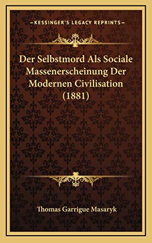 9781167853807: Der Selbstmord Als Sociale Massenerscheinung Der Modernen Civilisation (1881)