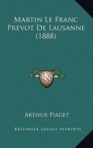 9781167857850: Martin Le Franc Prevot de Lausanne (1888)
