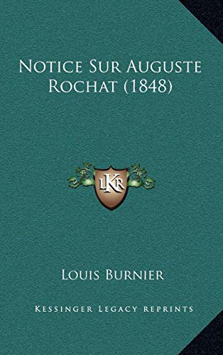 9781167857904: Notice Sur Auguste Rochat (1848)