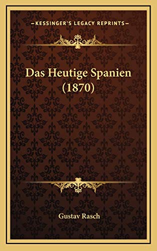 9781167861505: Das Heutige Spanien (1870)