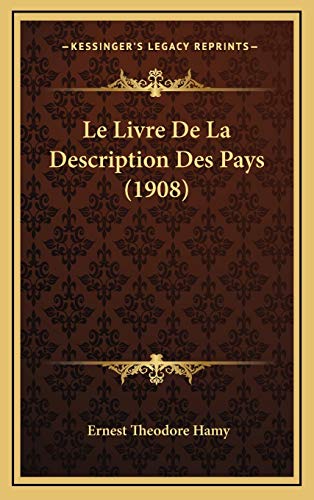 9781167865213: Le Livre De La Description Des Pays (1908)