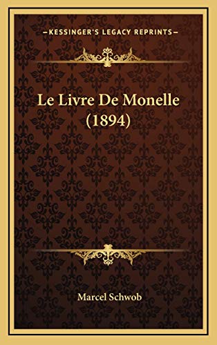 Beispielbild fr Le Livre de Monelle (1894) zum Verkauf von medimops