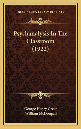 9781167874369: Psychanalysis In The Classroom (1922)