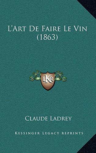 9781167877360: L'Art De Faire Le Vin (1863)