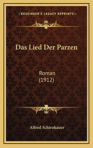 9781167882425: Das Lied Der Parzen: Roman (1912)