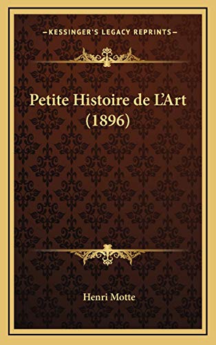 9781167888021: Petite Histoire de L'Art (1896)