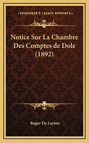 9781167891113: Notice Sur La Chambre Des Comptes de Dole (1892)