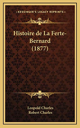9781167891892: Histoire de La Ferte-Bernard (1877)