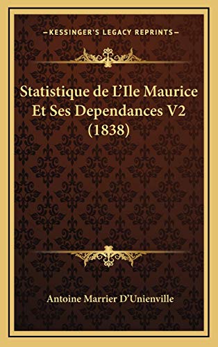 9781167897665: Statistique de L'Ile Maurice Et Ses Dependances V2 (1838)