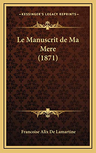 9781167901058: Le Manuscrit de Ma Mere (1871)