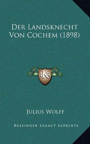 9781167907388: Der Landsknecht Von Cochem (1898)