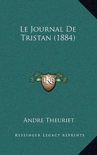 9781167908545: Le Journal de Tristan (1884)