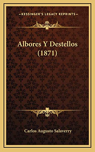 9781167929151: Albores Y Destellos (1871)