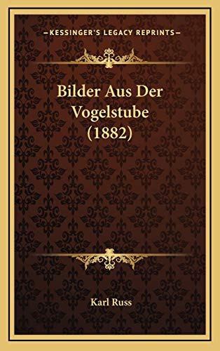 9781167932656: Bilder Aus Der Vogelstube (1882)