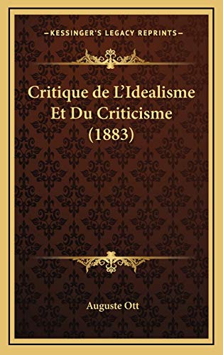 9781167934360: Critique De L'Idealisme Et Du Criticisme (1883)