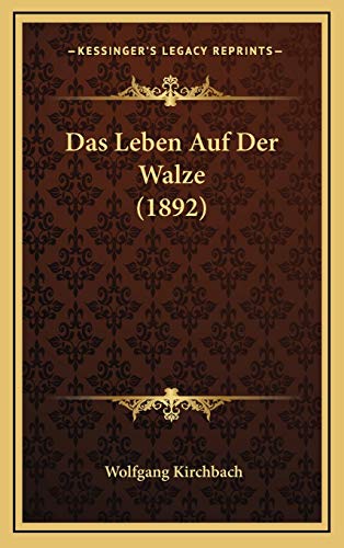 9781167934391: Das Leben Auf Der Walze (1892)