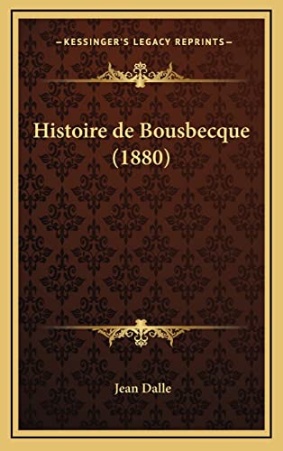 9781167945519: Histoire de Bousbecque (1880)