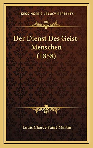 9781167946622: Der Dienst Des Geist-Menschen (1858)
